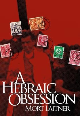 A Hebraic Obesssion by Laitner, Mort