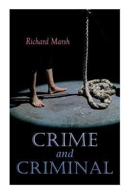 Crime and Criminal: Murder Mystery Thriller by Marsh, Richard