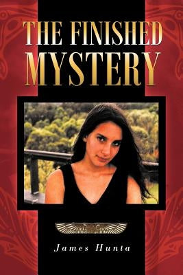 The Finished Mystery by Hunta, James