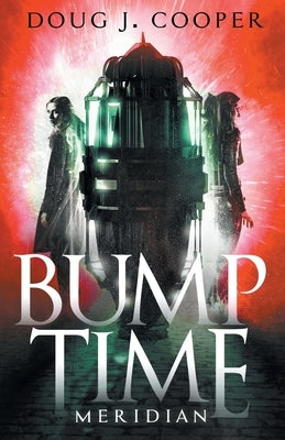 Bump Time Meridian by Cooper, Doug J.