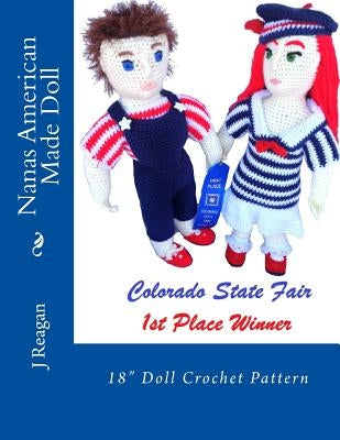 Nanas American Made Doll: 18" Doll Crochet Pattern by Magnus, P. K.