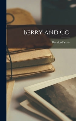 Berry and Co by Yates, Dornford