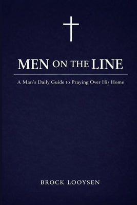 Men on the Line by Looysen, Brock