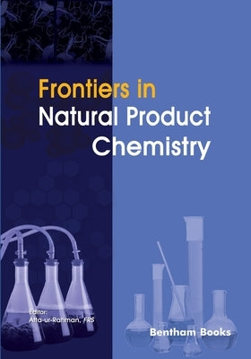 Frontiers in Natural Product Chemistry: Volume 7 by Atta-Ur-Rahman