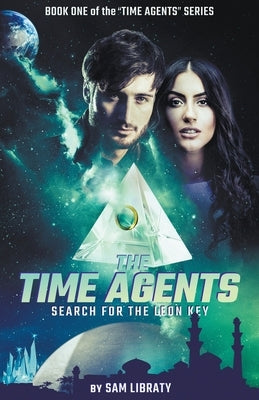 The Time Agents: Search for the Leon Key by Libraty, Sam