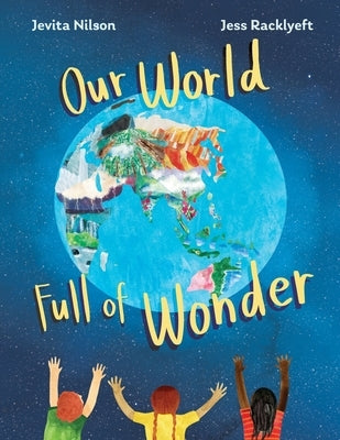 Our World Full of Wonder by Nilson, Jevita