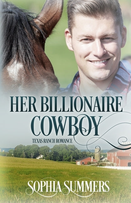 Her Billionaire Cowboy by Summers, Sophia