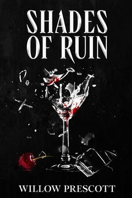 Shades of Ruin by Prescott, Willow