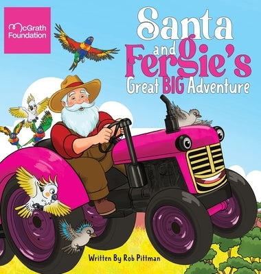 Santa and Fergie's Great Big Adventure by Pittman, Rob