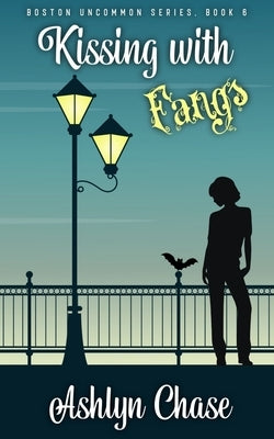 Kissing with Fangs by Chase, Ashlyn