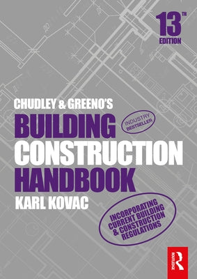 Chudley and Greeno's Building Construction Handbook by Chudley, Roy