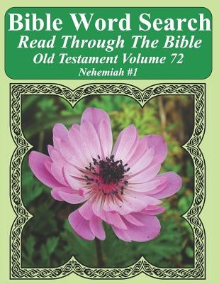 Bible Word Search Read Through The Bible Old Testament Volume 72: Nehemiah #1 Extra Large Print by Pope, T. W.