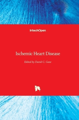 Ischemic Heart Disease by Gaze, David C.