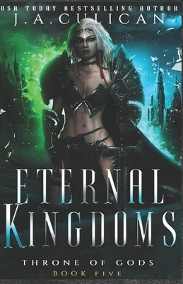 Eternal Kingdoms by Culican, J. a.