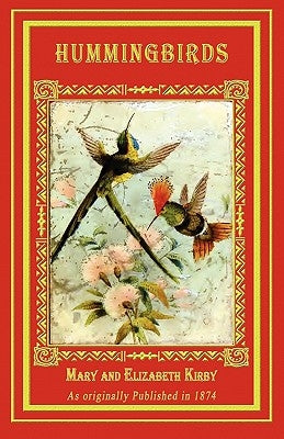 Hummingbirds by Kirby, Mary