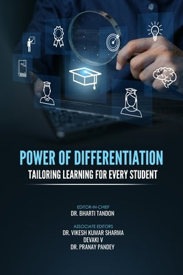 Power of Differentiation: Tailoring Learning for Every Student by Dr Vikesh Kumar Sharma