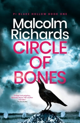 Circle of Bones: A Gripping Serial Killer Thriller by Richards, Malcolm