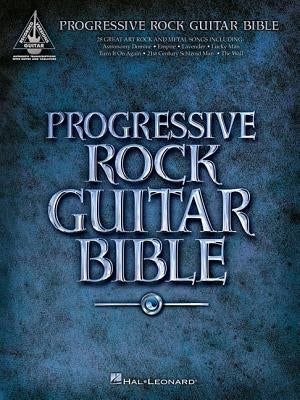 Progressive Rock Guitar Bible by Hal Leonard Corp
