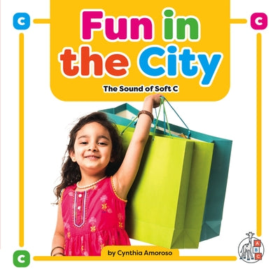 Fun in the City: The Sound of Soft C by Amoroso, Cynthia