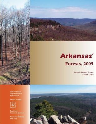 Arkansas' Forests, 2005 by Rosson