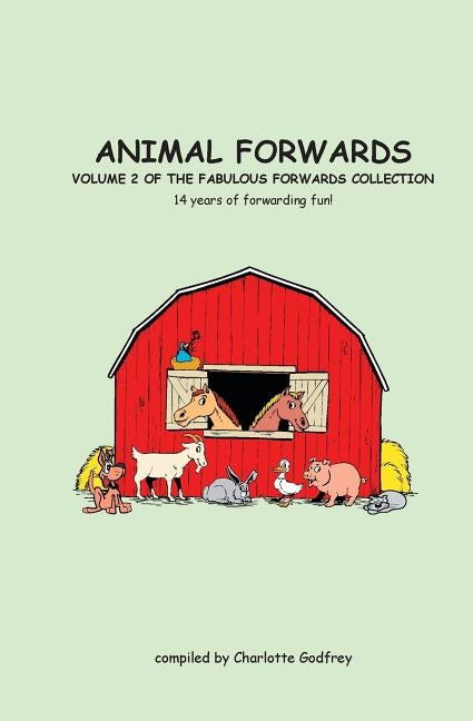 Animal Forwards: Volume 2 of the book Fabulous Forwards by Godfrey, Charlotte