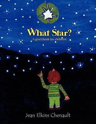 What Star? by Chenault, Jean Elkins