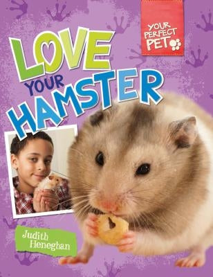 Love Your Hamster by Heneghan, Judith