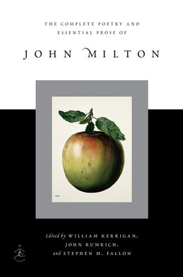 Complete Poetry and Essential Prose of John Milton by Milton, John