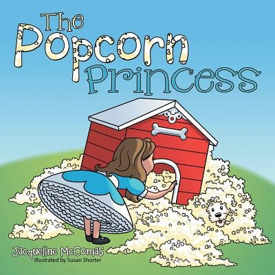 The Popcorn Princess by McComas, Jacqueline