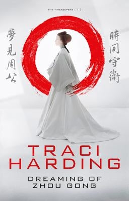 Dreaming of Zhou Gong by Harding, Traci