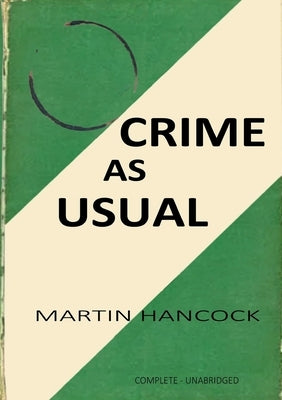 Crime as Usual by Hancock, Martin