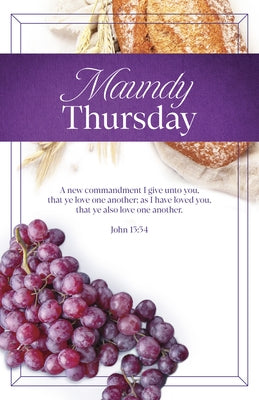 Maundy Thursday Bulletin: As I Have (Package of 100): John 13:34 (Kjv) by Broadman Church Supplies Staff