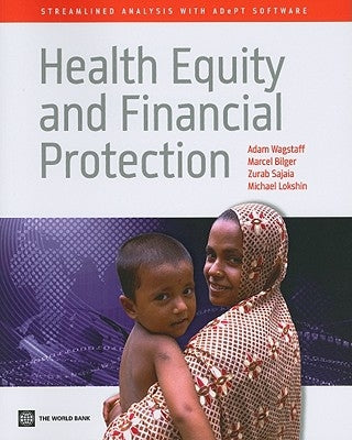 Health Equity and Financial Protection: Streamlined Analysis with Adept Software by Wagstaff, Adam