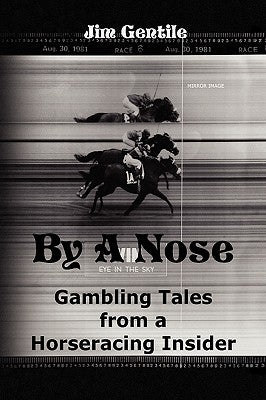 By A Nose by Gentile, Jim