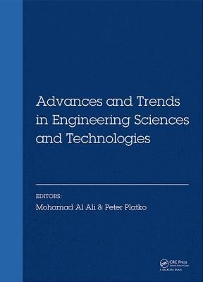 Advances and Trends in Engineering Sciences and Technologies: Proceedings of the International Conference on Engineering Sciences and Technologies, 27 by Ali, Mohamad