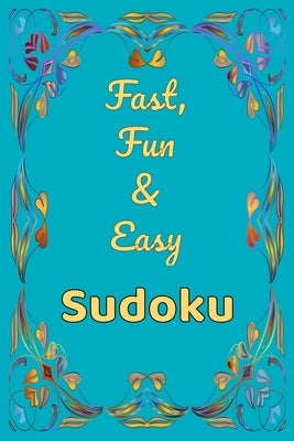 Fast, Fun & Easy Sudoku by Schulte, E. R.