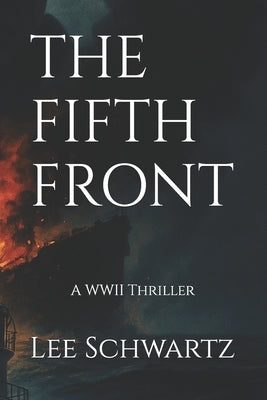 The Fifth Front by Schwartz, Lee