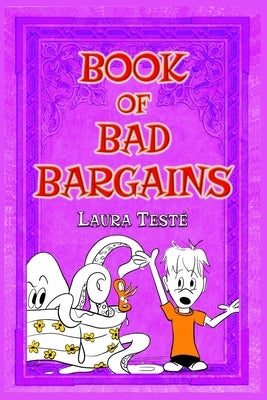 Book of Bad Bargains by Teste, Laura