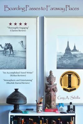Boarding Passes to Faraway Places by Sibilla, Guy a.