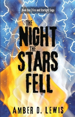 The Night the Stars Fell by Lewis, Amber D.