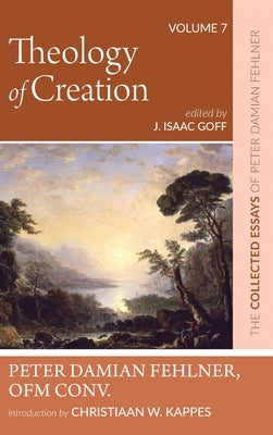 Theology of Creation by Fehlner, Peter Damian Ofm Conv