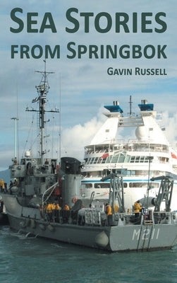Sea Stories from Springbok by Russell, Gavin
