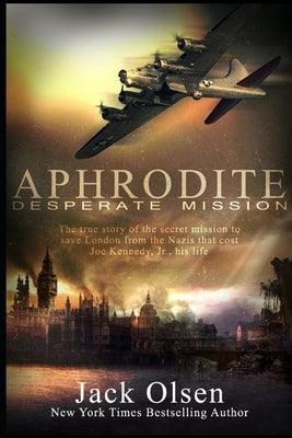 Aphrodite: Desperate Mission by Olsen, Jack