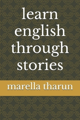 Learn english through stories by Tharun, Marella