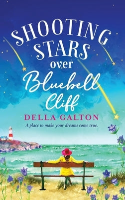 Shooting Stars Over Bluebell Cliff by Galton, Della