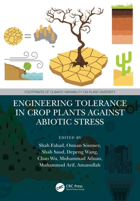 Engineering Tolerance in Crop Plants Against Abiotic Stress by Fahad, Shah