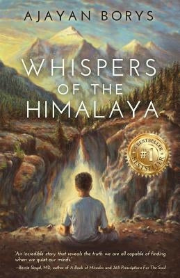 Whispers of the Himalaya by Borys, Ajayan