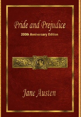 Pride and Prejudice: 200th Anniversary Edition by Austen, Jane