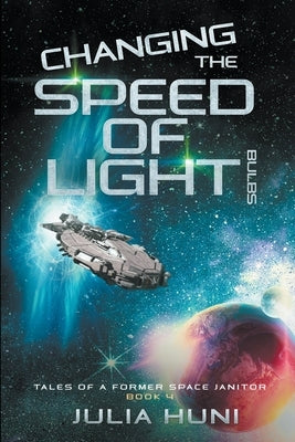 Changing the Speed of Light Bulbs by Huni, Julia