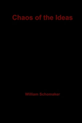 Chaos of the Ideas by Schomaker, William